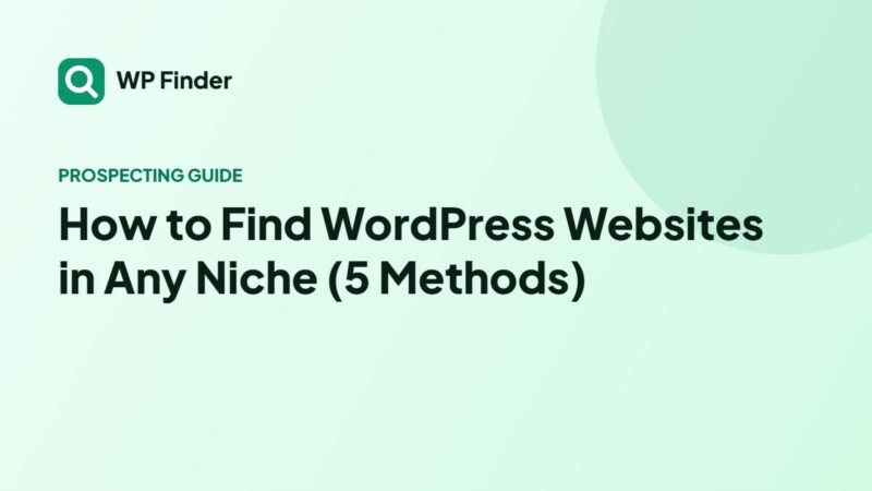 How to Find WordPress Websites in Any Niche (5 Methods)