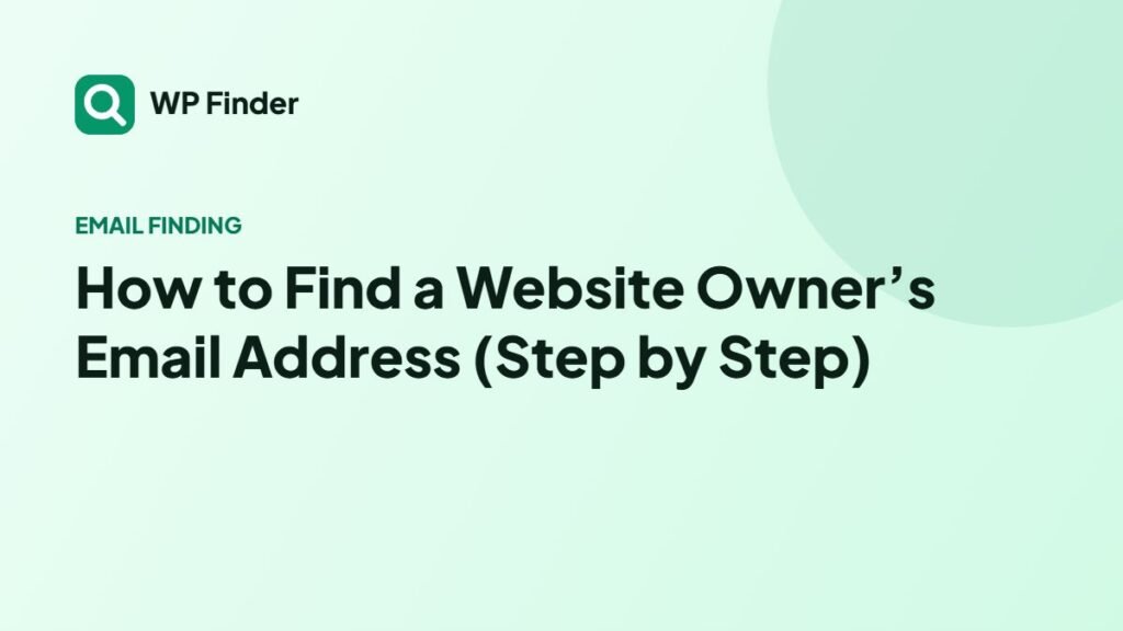 How to Find a Website Owner’s Email Address (Step by Step)