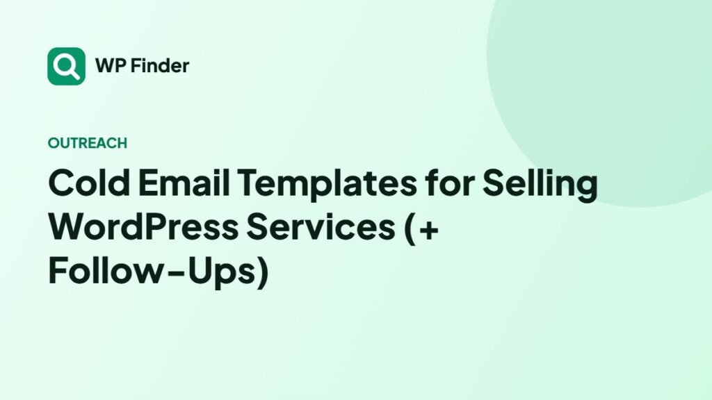 Cold Email Templates for Selling WordPress Services (+ Follow-Ups)