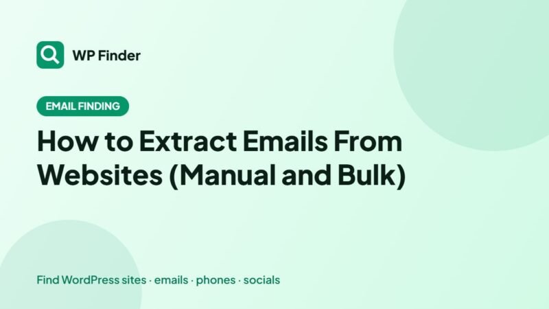 How to Extract Emails From Websites (Manual and Bulk)