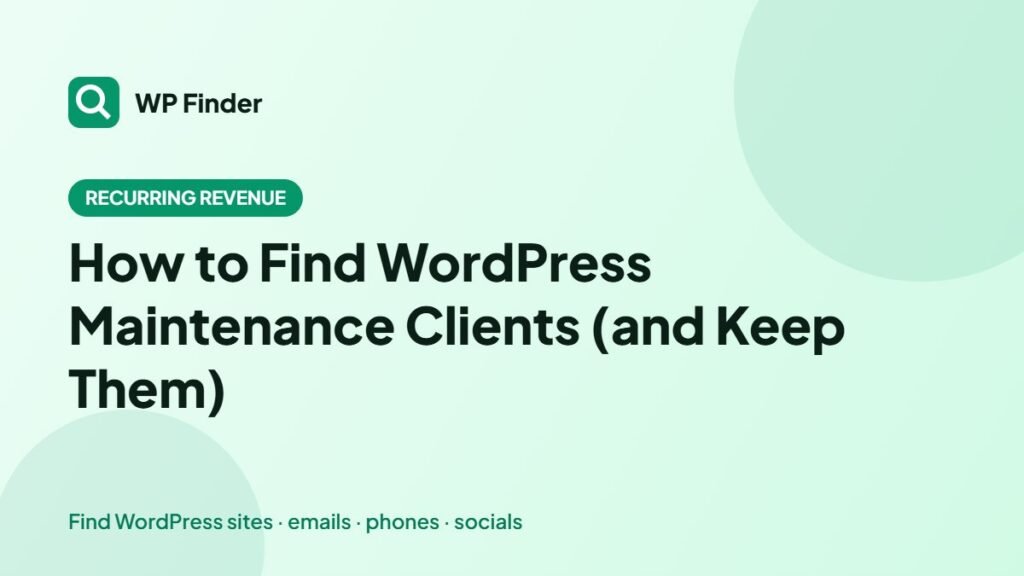 How to Find WordPress Maintenance Clients (and Keep Them)