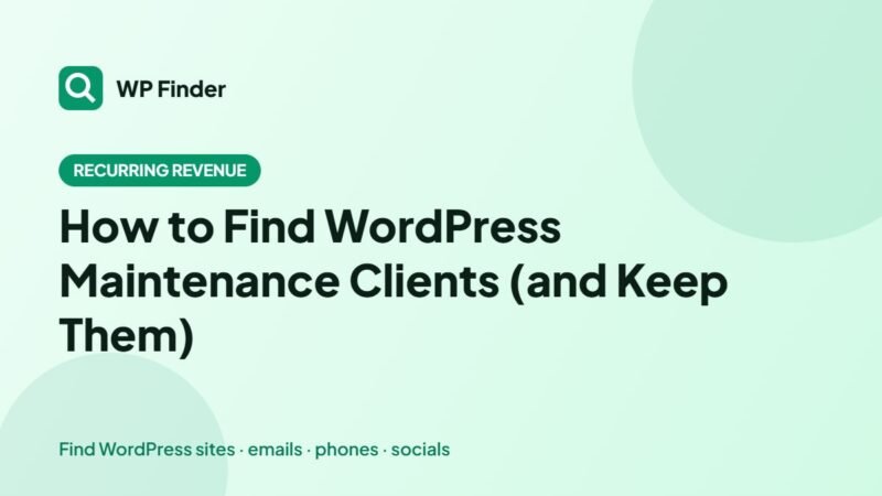 How to Find WordPress Maintenance Clients (and Keep Them)