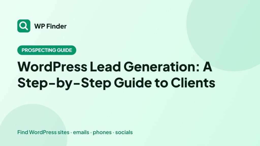 WordPress Lead Generation: A Step-by-Step Guide to Clients