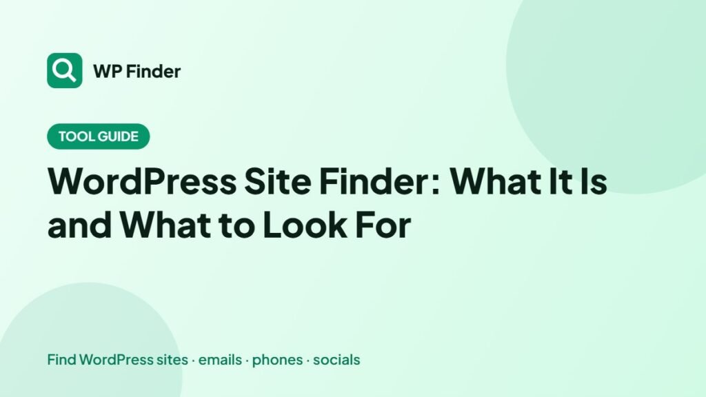 WordPress Site Finder: What It Is and What to Look For